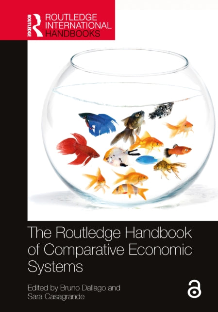 Book cover of: Routledge Handbook of Comparative Economic Systems. By: Bruno Dallago