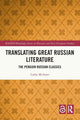 Book cover of: Translating Great Russian Literature. By: Cathy McAteer