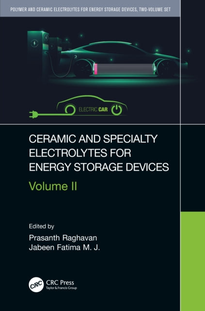 Book cover of: Ceramic and Specialty Electrolytes for Energy Storage Devices. By: Prasanth Raghavan
