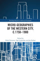 Book cover of: Micro-geographies of the Western City, c.1750–1900. By: Alida Clemente