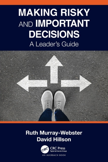 Book cover of: Making Risky and Important Decisions. By: Ruth Murray-Webster