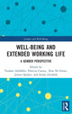 Book cover of: Well-Being and Extended Working Life. By: Tindara Addabbo