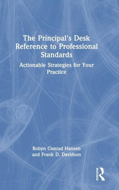 Book cover of: Principal's Desk Reference to Professional Standards