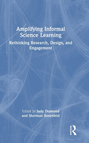 Amplifying Informal Science Learning