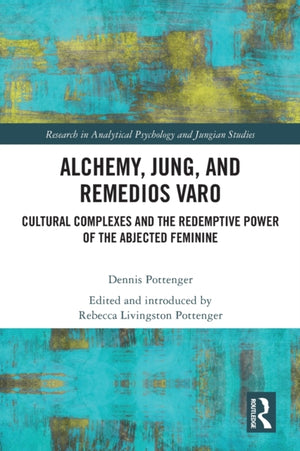 Alchemy, Jung, and Remedios Varo