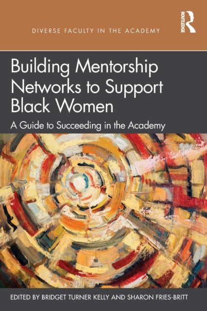 Book cover of: Building Mentorship Networks to Support Black Women