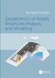 Book cover of: Geotechnics of Roads: Advanced Analysis and Modeling. By: Bernardo Caicedo