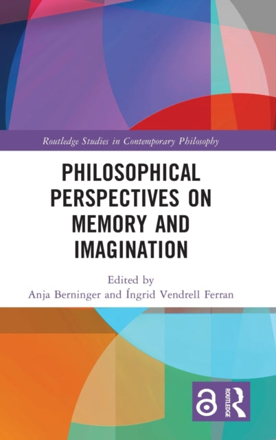 Book cover of: Philosophical Perspectives on Memory and Imagination. By: Anja Berninger