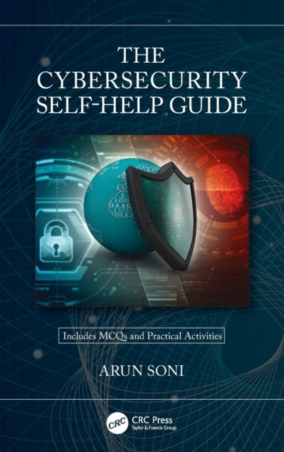 Book cover of: Cybersecurity Self-Help Guide. By: Arun Soni