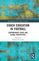 Book cover of: Coach Education in Football. By: Thomas M. Leeder