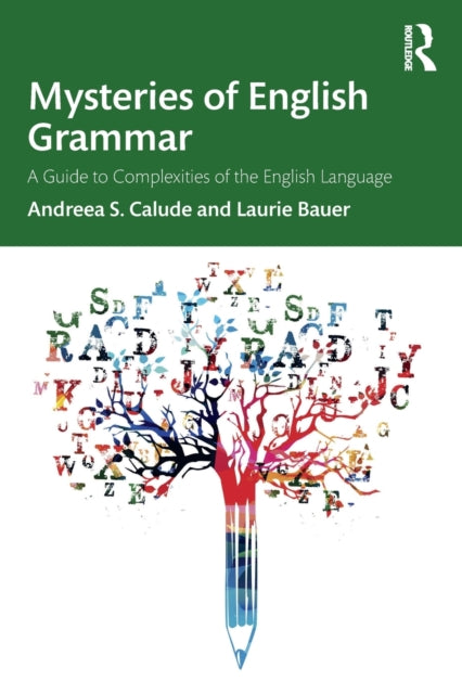 Book cover of: Mysteries of English Grammar. By: Andreea S. Calude