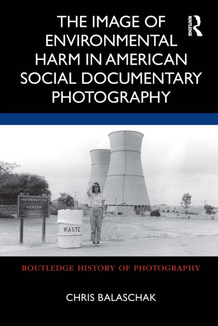 Book cover of: Image of Environmental Harm in American Social Documentary Photography