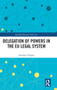 Book cover of: Delegation of Powers in the EU Legal System. By: Annalisa Volpato