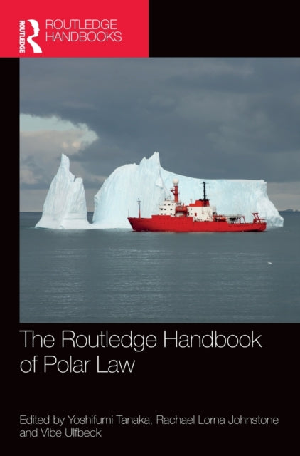 Book cover of: Routledge Handbook of Polar Law. By: Yoshifumi Tanaka