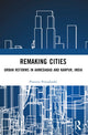 Book cover of: Remaking Cities. By: Praveen Priyadarshi