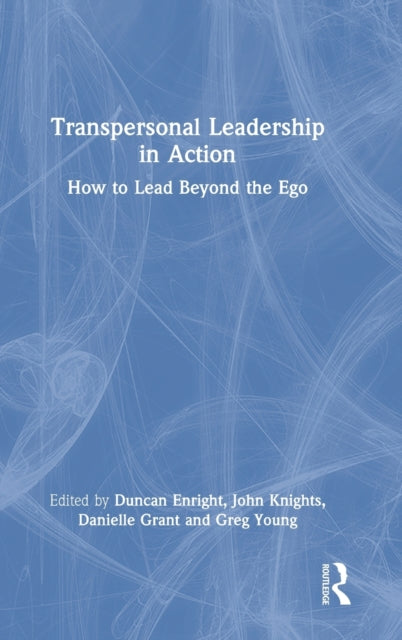 Book cover of: Transpersonal Leadership in Action