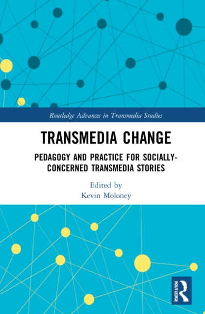 Book cover of: Transmedia Change. By: Kevin Moloney