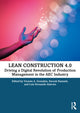 Book cover of: Lean Construction 4.0. By: Vicente A. González