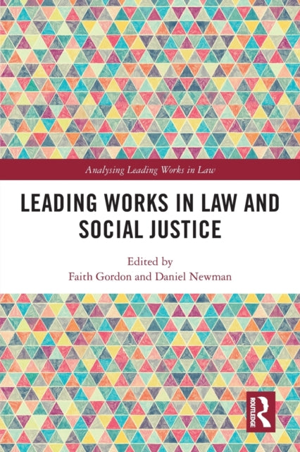 Book cover of: Leading Works in Law and Social Justice. By: Faith Gordon