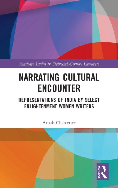 Book cover of: Narrating Cultural Encounter. By: Arnab Chatterjee