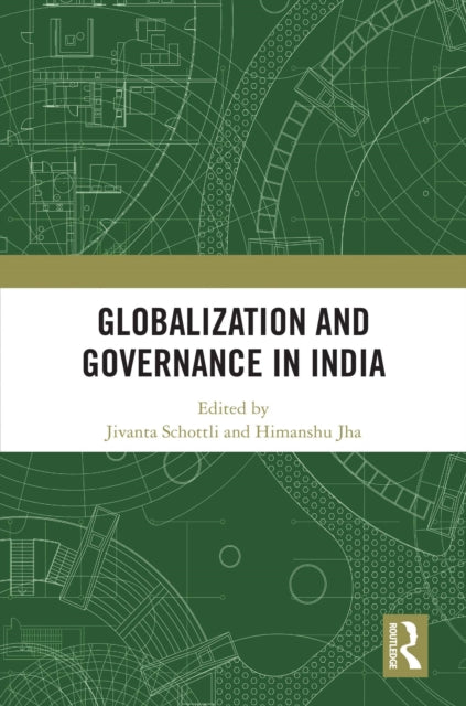 Book cover of: Globalization and Governance in India