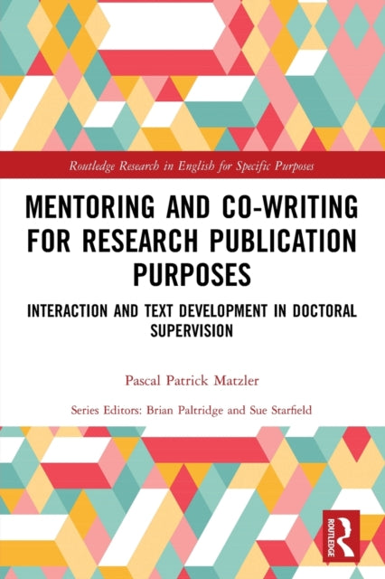 Book cover of: Mentoring and Co-Writing for Research Publication Purposes. By: Pascal Patrick Matzler
