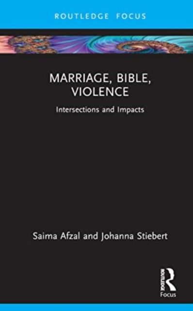 Book cover of: Marriage, Bible, Violence. By: Saima Afzal