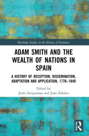 Adam Smith and The Wealth of Nations in Spain
