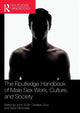 Book cover of: Routledge Handbook of Male Sex Work, Culture, and Society. By: John Scott