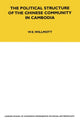 Book cover of: Political Structure of the Chinese Community in Cambodia. By: W. E. Willmott