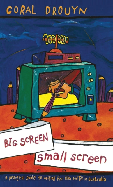 Book cover of: Big Screen, Small Screen. By: Coral Drouyn