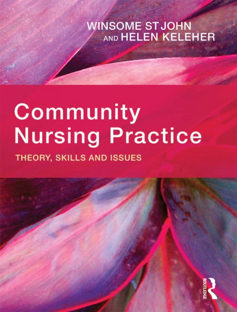 Book cover of: Community Nursing Practice. By: Winsome St. John