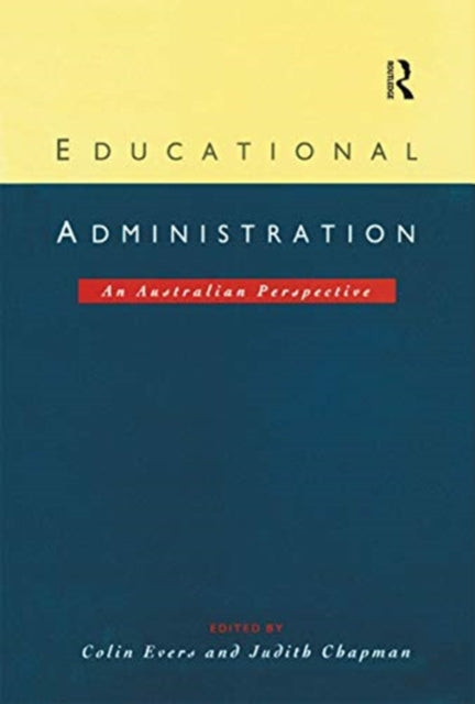 Book cover of: Educational Administration. By: Evers, C. W.