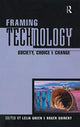 Book cover of: Framing Technology. By: Lelia Green