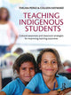 Book cover of: Teaching Indigenous Students. By: Thelma Perso