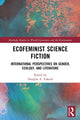 Book cover of: Ecofeminist Science Fiction. By: Douglas A. Vakoch