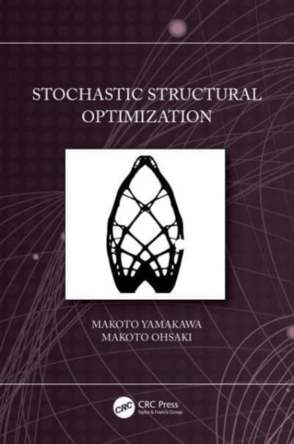 Book cover of: Stochastic Structural Optimization. By: Makoto Yamakawa