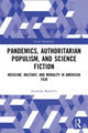 Book cover of: Pandemics, Authoritarian Populism, and Science Fiction. By: Jeremiah Morelock