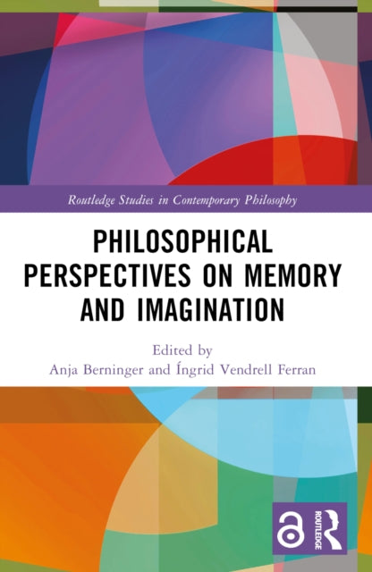 Book cover of: Philosophical Perspectives on Memory and Imagination. By: Anja Berninger