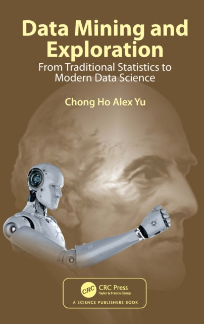 Book cover of: Data Mining and Exploration. By: Chong Ho Yu