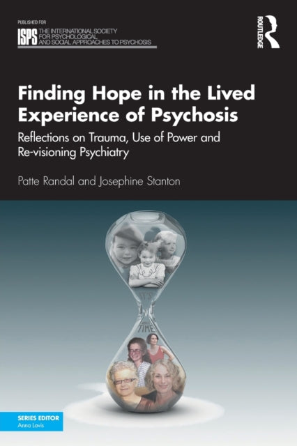 Book cover of: Finding Hope in the Lived Experience of Psychosis. By: Patte Randal