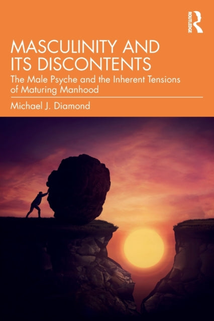 Book cover of: Masculinity and Its Discontents. By: Michael J. Diamond