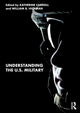 Book cover of: Understanding the U.S. Military. By: Katherine Blue Carroll