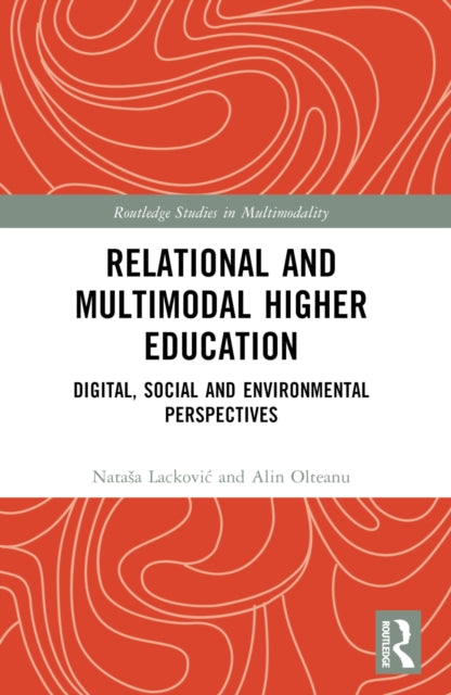 Book cover of: Relational and Multimodal Higher Education. By: Natasa Lackovic