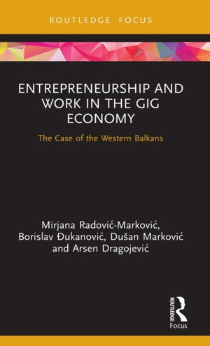 Entrepreneurship and Work in the Gig Economy