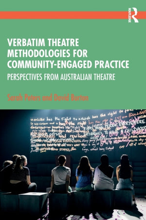 Verbatim Theatre Methodologies for Community Engaged Practice