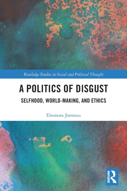 Book cover of: Politics of Disgust. By: Eleonora Joensuu