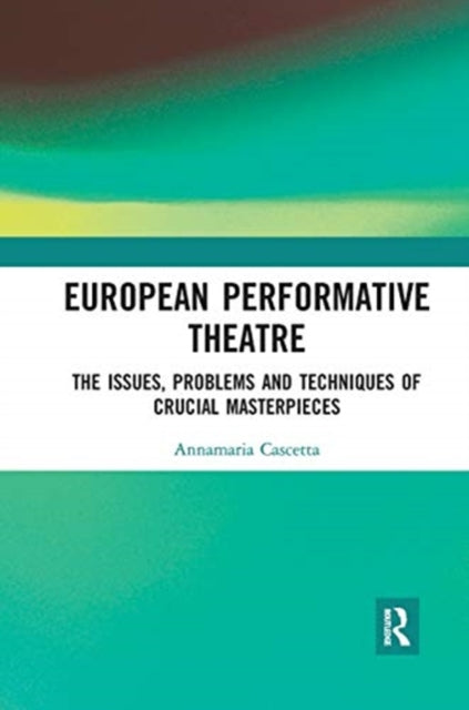 Book cover of: European Performative Theatre. By: Annamaria Cascetta