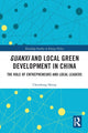 Book cover of: Guanxi and Local Green Development in China. By: Chunhong Sheng