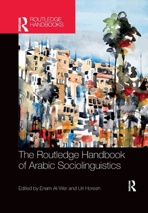 Routledge Handbook of Arabic Sociolinguistics